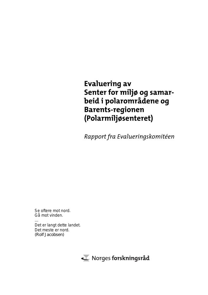 Forsiden av dokumentet Evaluering av Senter for miljø og samarbeid i polarområdene og Barents-regionen (Polarmiljøsenteret): rapport fra Evalueringskomitéen