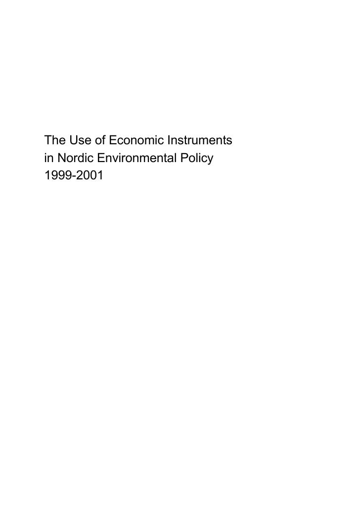 Forsiden av dokumentet The Use of Economic Instrumentsin Nordic Environmental Policy 1999-2001
