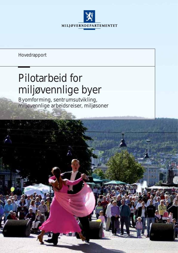 Forsiden av dokumentet Pilotarbeid for miljøvennlige byer