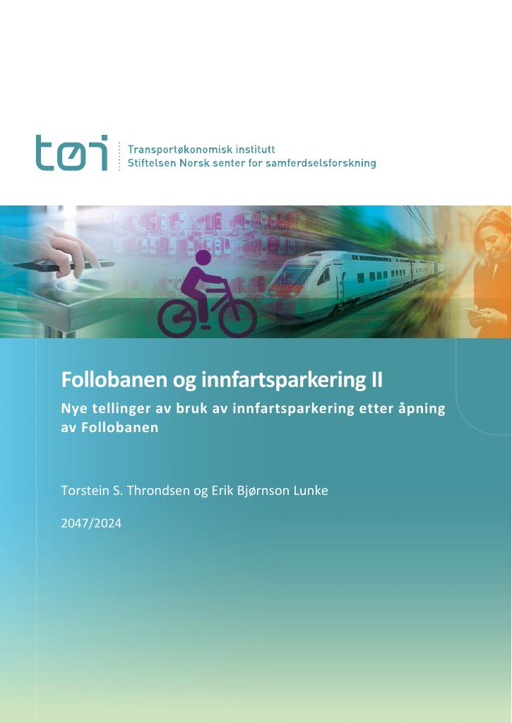 Forsiden av dokumentet Follobanen og innfartsparkering II : nye tellinger av bruk av innfartsparkering etter åpning av Follobanen