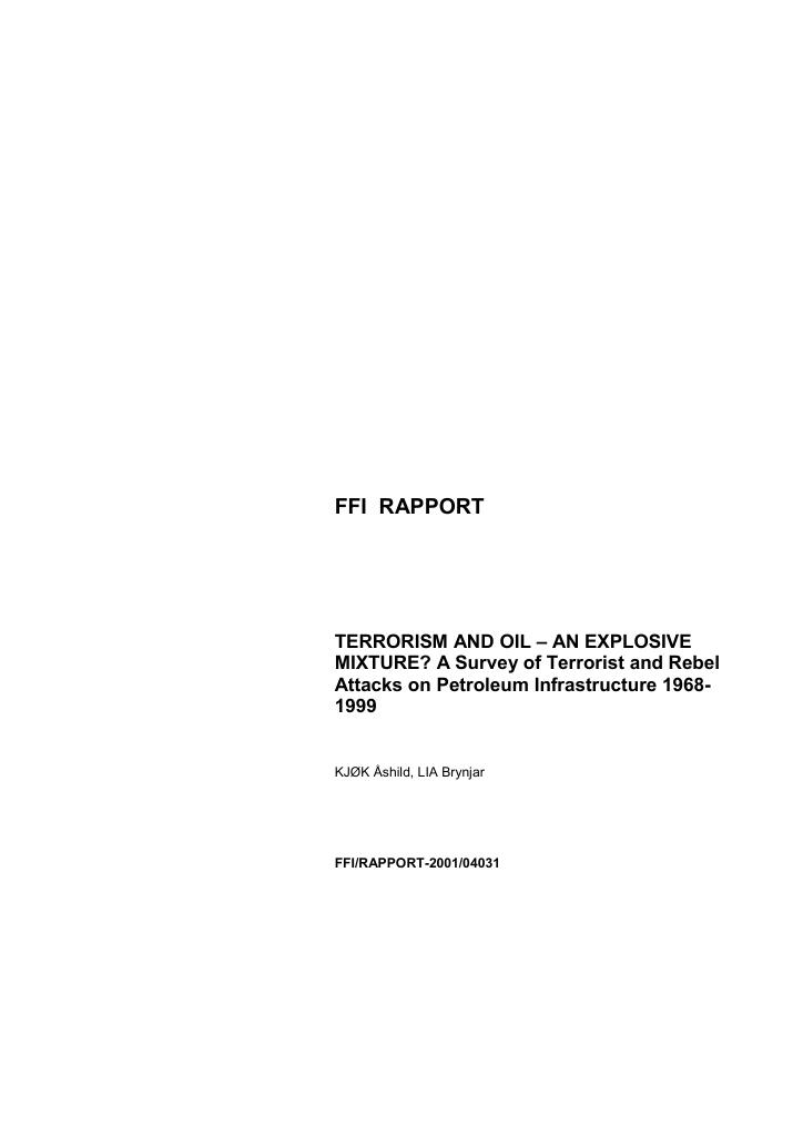 Forsiden av dokumentet Terrorism and oil - an explosive mixture? : a survey of terrorist and rebel attacks on petroleum infrastructure 1968-1999