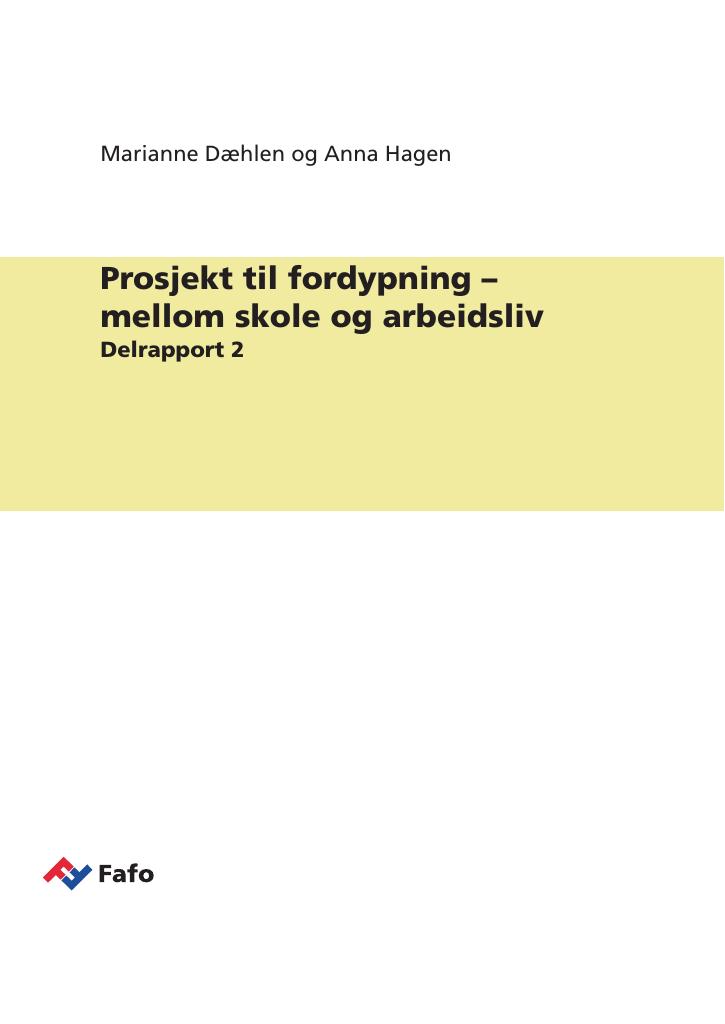 Forsiden av dokumentet Prosjekt til fordypning - mellom skole og arbeidsliv