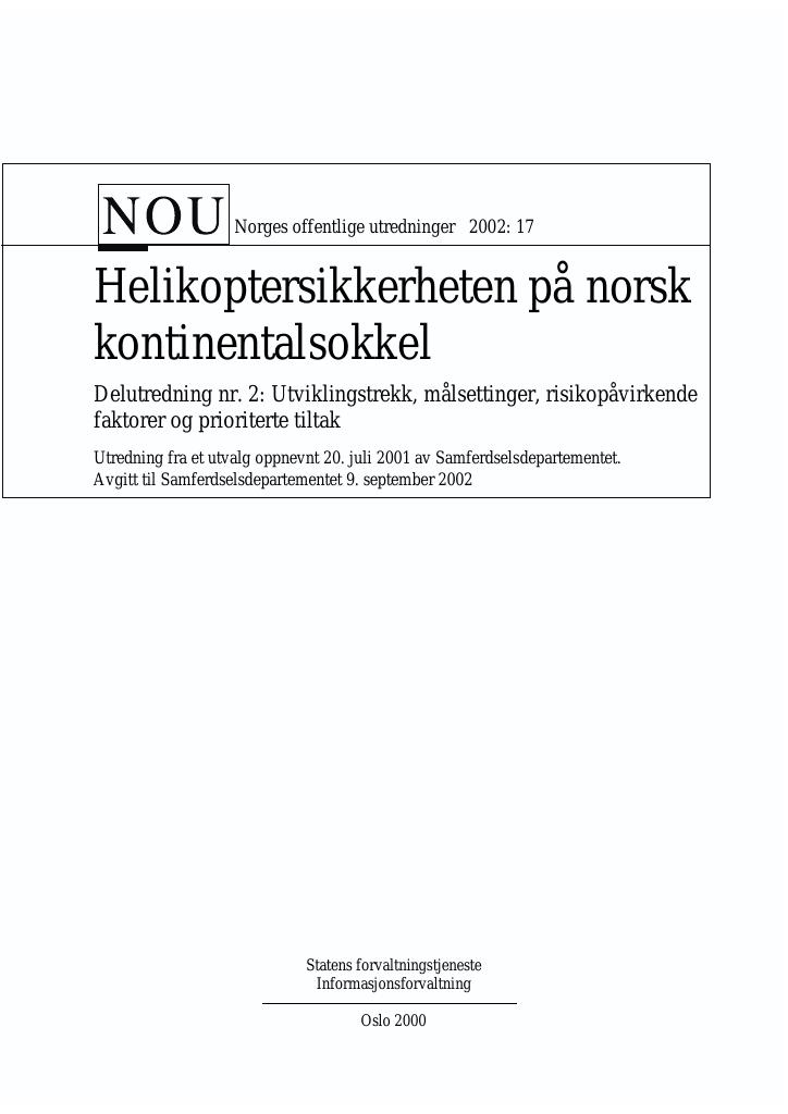 Forsiden av dokumentet NOU 2002: 17 - Helikoptersikkerheten på norsk kontinentalsokkel