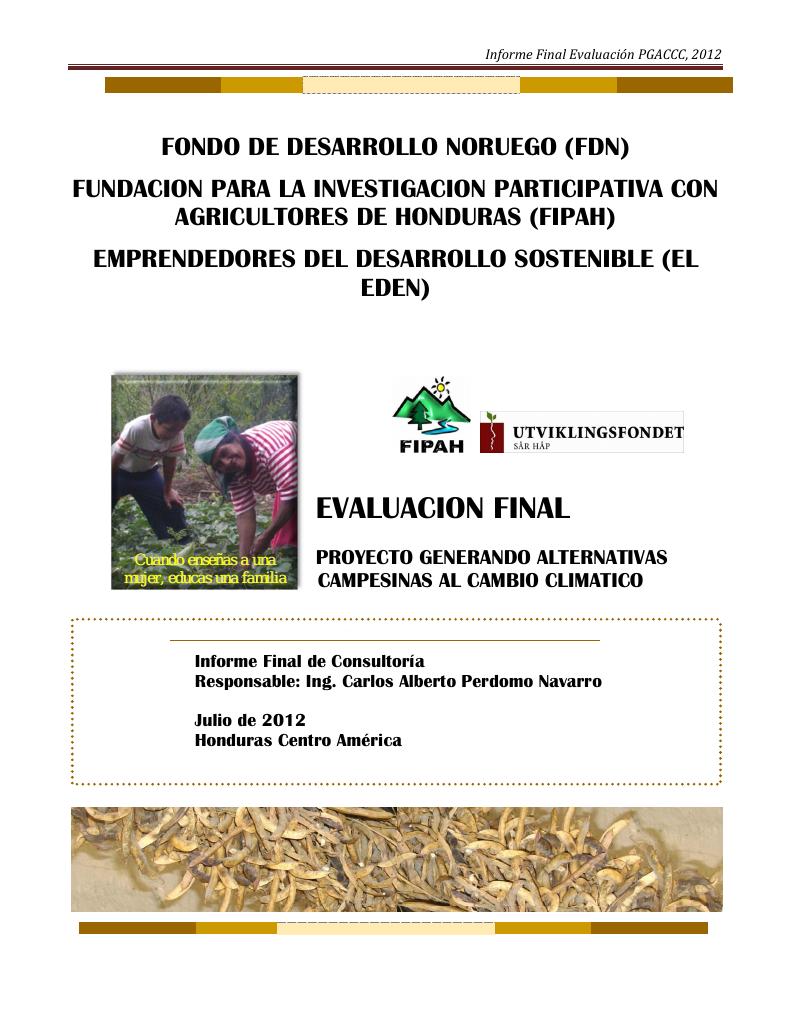 Forsiden av dokumentet Final evaluation of the project “Risk diversification and climate change” (Proyecto Generando Alternativas Campesinas al Cambio Climático (PGACCC)