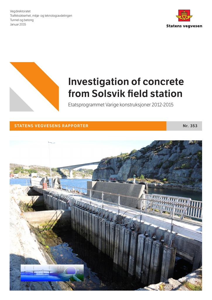 Forsiden av dokumentet Investigation of concrete from Solsvik field station : 4 concrete cores investigated after 16 years of submerged exposure
