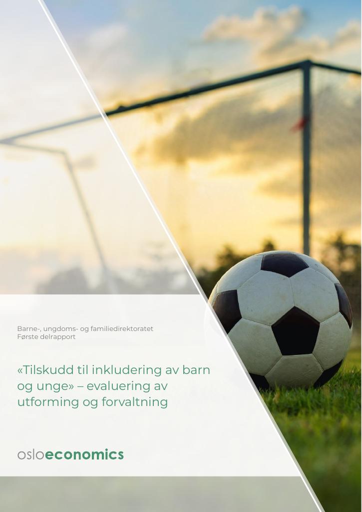Forsiden av dokumentet Tilskudd til inkludering av barn og unge – evaluering av utforming og forvaltning