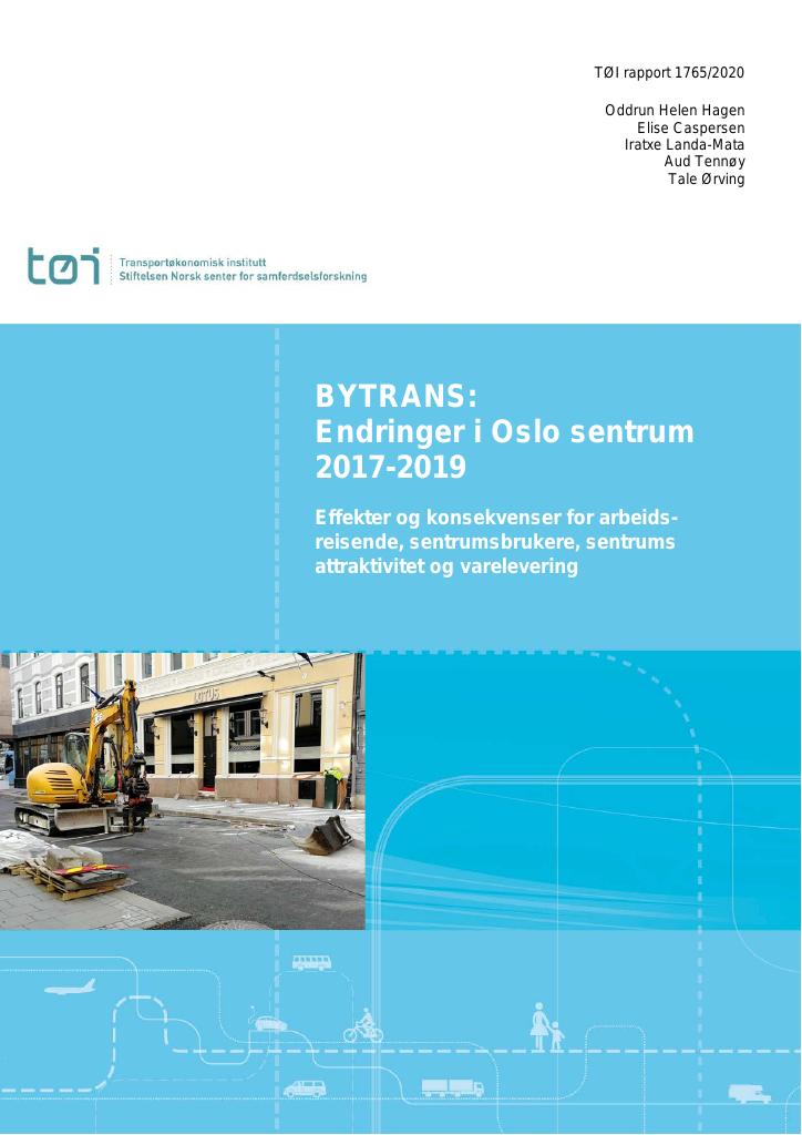 Forsiden av dokumentet BYTRANS: Endringer i Oslo sentrum 2017-2019 : Effekter og konsekvenser for arbeidsreisende, sentrumsbrukere, sentrums attraktivitet og varelevering