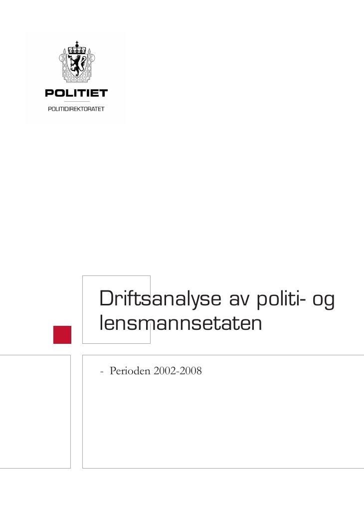 Forsiden av dokumentet Driftsanalyse av politi og lensmannsetaten perioden 2002-2008