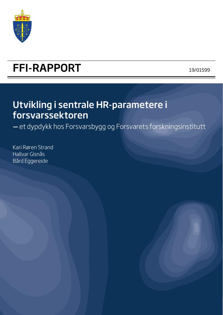 Forsiden av dokumentet Utvikling i sentrale HR-parametere i forsvarssektoren : et dypdykk hos Forsvarsbygg og Forsvarets forskningsinstitutt