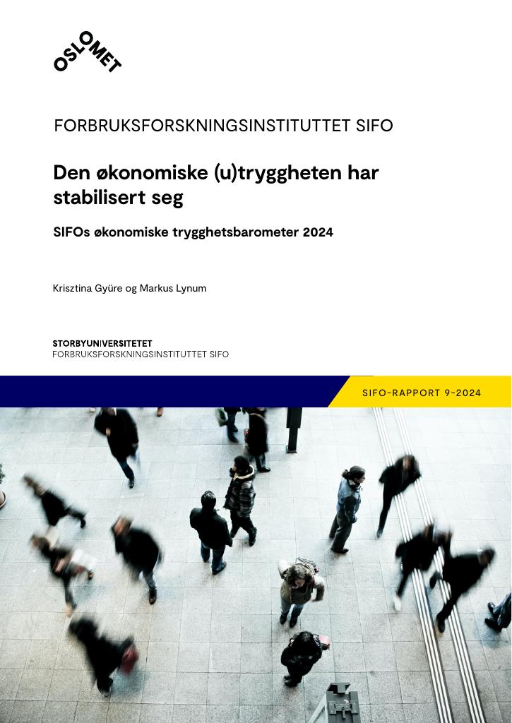 Forsiden av dokumentet Den økonomiske (u)tryggheten har stabilisert seg - 
SIFOs økonomiske trygghetsbarometer 2024