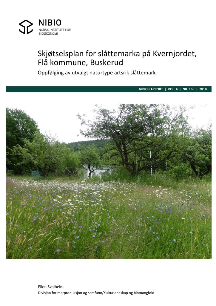 Forsiden av dokumentet Skjøtselsplan for slåttemarka på Kvernjordet, Flå kommune, Buskerud. Oppfølging av utvalgt naturtype artsrik slåttemark