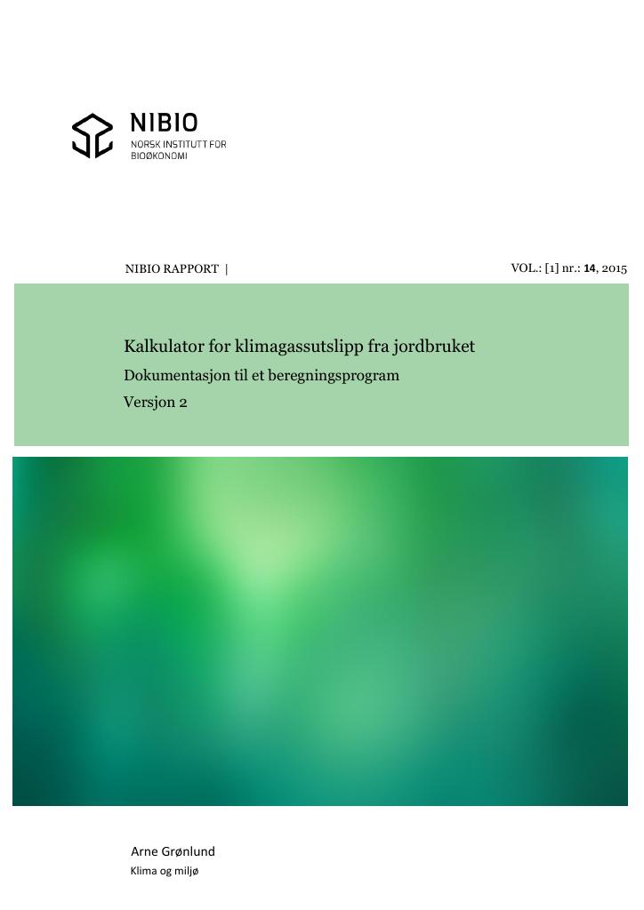 Forsiden av dokumentet Kalkulator for klimagassutslipp fra jordbruket : dokumentasjon til et beregningsprogram. Versjon 2