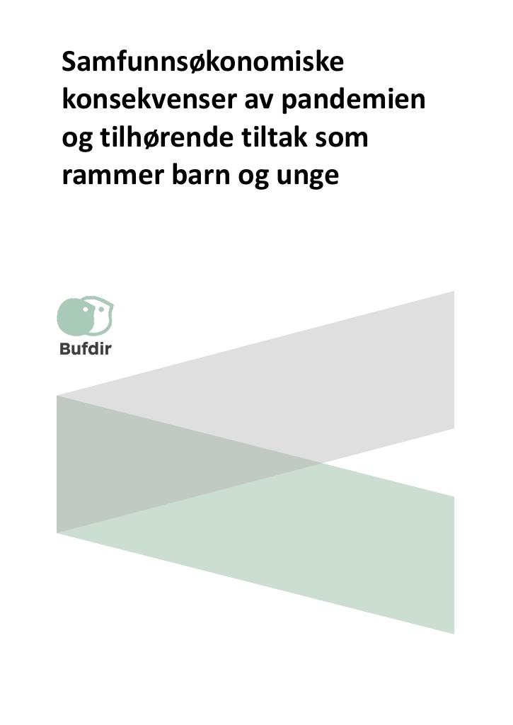 Forsiden av dokumentet Samfunnsøkonomiske konsekvenser av pandemien og tilhørende tiltak som rammer barn og unge.