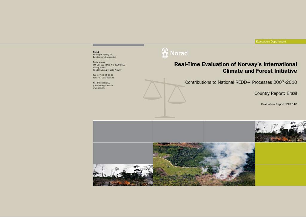 Forsiden av dokumentet Real-Time Evaluation of Norway’s International Climate and Forest Initiative Contributions to National REDD+ Processes 2007-2010 Country Report: Brazil