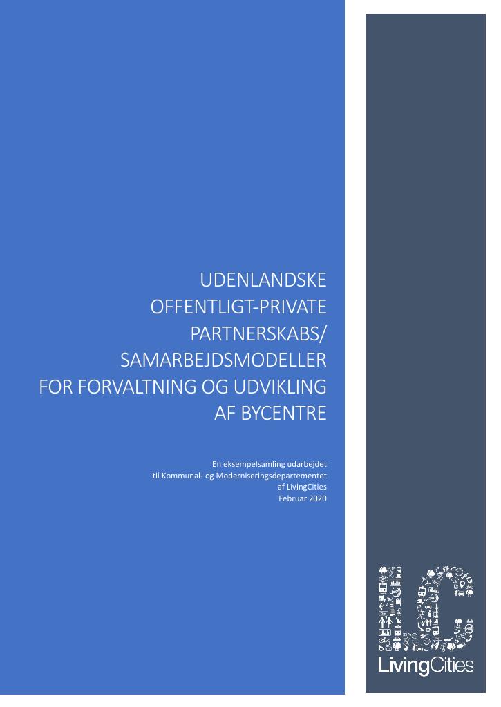 Forsiden av dokumentet Utenlandske eksempler på offentlig-private partnerskap og samarbeidsmodeller for utvikling av bysentra