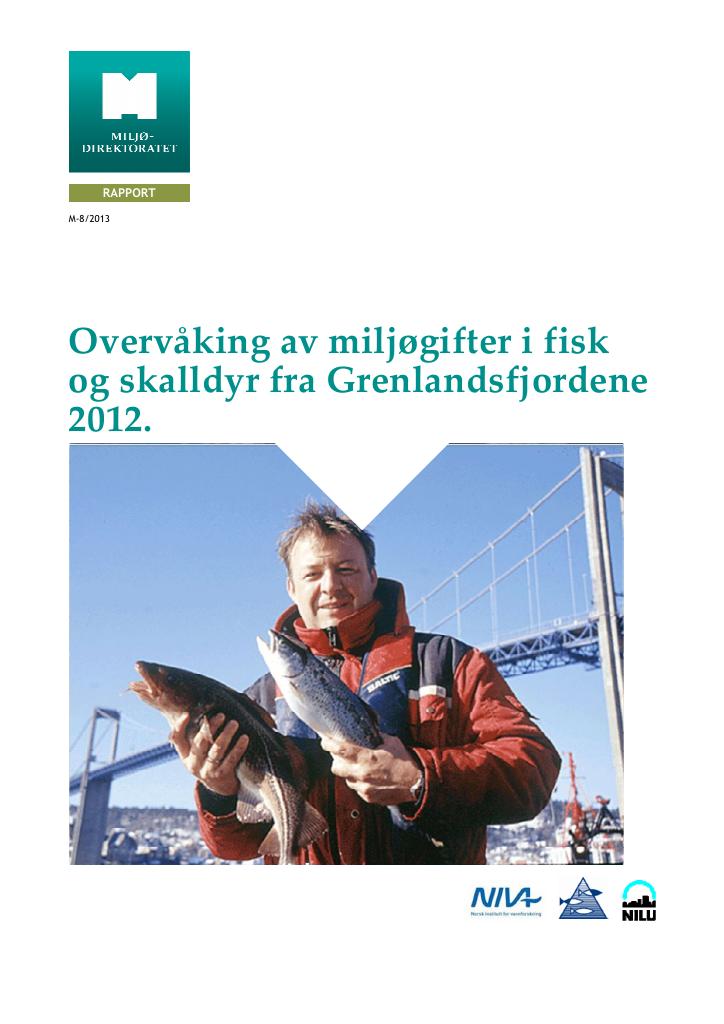 Forsiden av dokumentet Overvåking av miljøgifter i fisk og skalldyr fra Grenlandsfjordene 2012