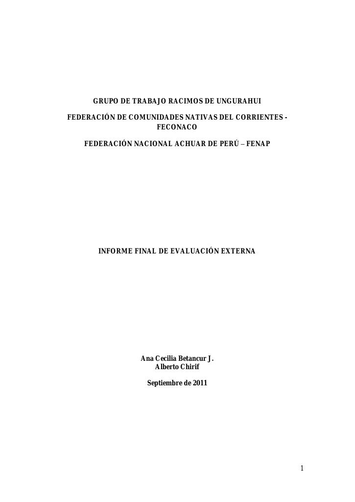 Forsiden av dokumentet Institutional and project evaluation of the Work Group Racimos de Ungurahui, the Peruvian National Federation of the Achuar (FENAP) and the Federation of Native Communities of the Corrientes River (FECONACO)