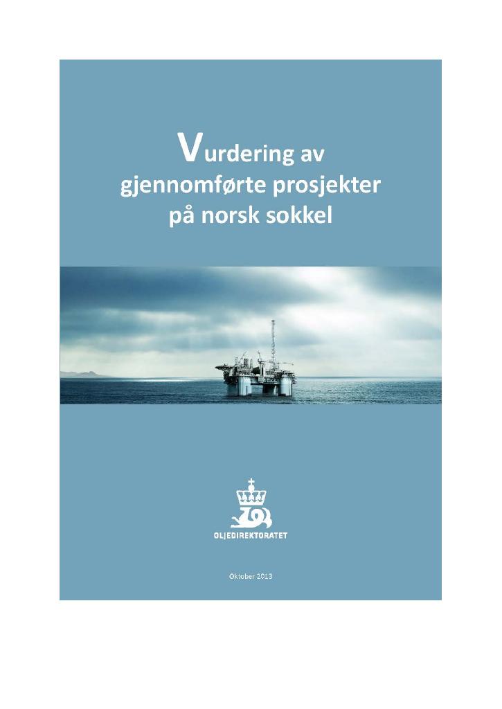 Forsiden av dokumentet Vurdering av gjennomførte prosjekter på norsk sokkel
