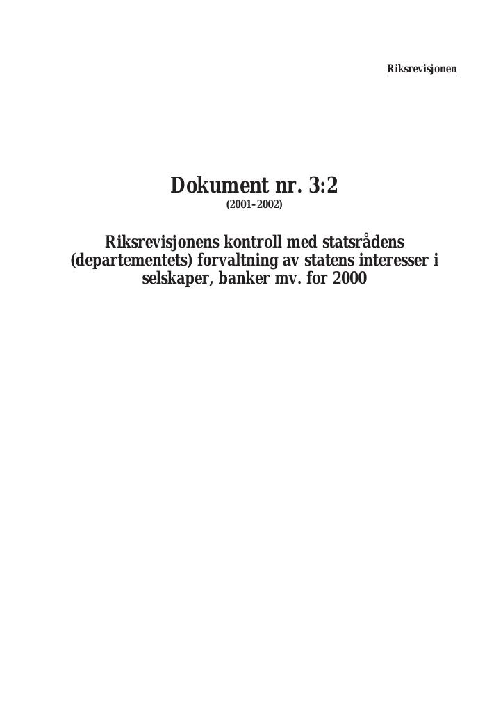 Forsiden av dokumentet Riksrevisjonens kontroll med statsrådens (departementets) forvaltning av statens interesser i selskaper, banker mv. for 2000