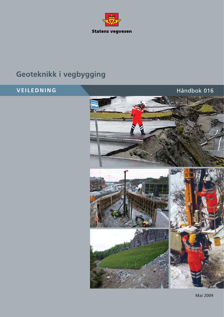 Forsiden av dokumentet Geoteknikk i vegbygging : veiledning [Håndbok 016]