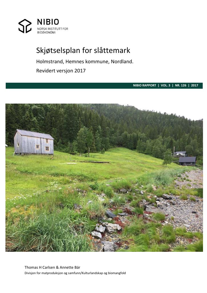 Forsiden av dokumentet Skjøtselsplan for slåttemark. Holmstrand, Hemnes kommune, Nordland. Revidert versjon 2017.