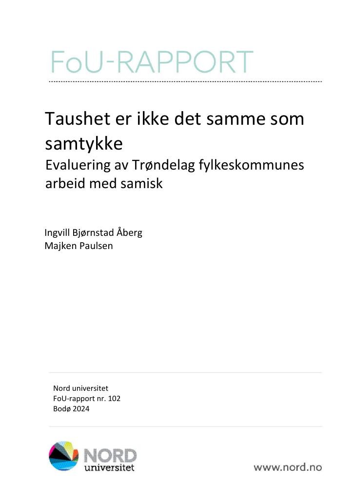 Forsiden av dokumentet Taushet er ikke det samme som samtykke : Evaluering av Trøndelag fylkeskommunes arbeid med samisk