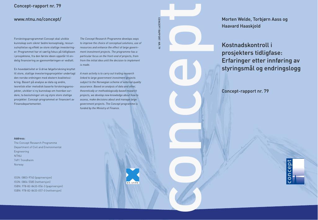 Forsiden av dokumentet Kostnadskontroll i prosjekters tidligfase: Erfaringer etter innføring av styringsmål og endringslogg