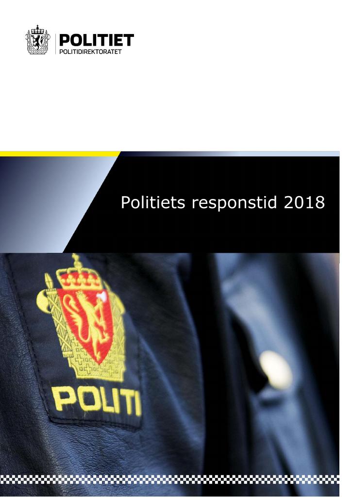 Forsiden av dokumentet Krav og resultater for politiets responstid i 2018