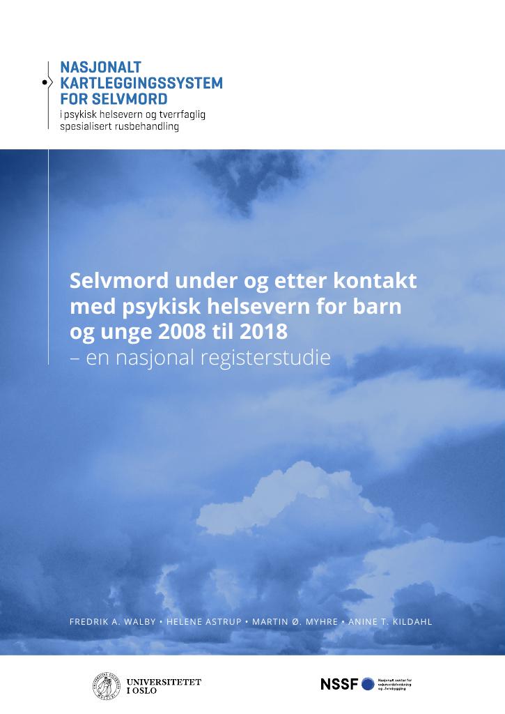 Forsiden av dokumentet Selvmord under og etter kontakt med psykisk helsevern for barn og unge 2008 til 2018 : – en nasjonal registerstudie