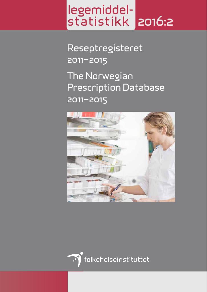 Forsiden av dokumentet Reseptregisteret 2011–2015 / The Norwegian Prescription Database 2011–2015