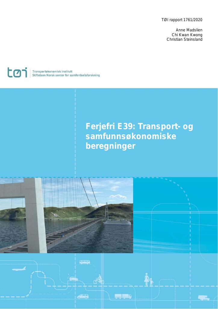 Forsiden av dokumentet Ferjefri E39: Transport- og samfunnsøkonomiske beregninger