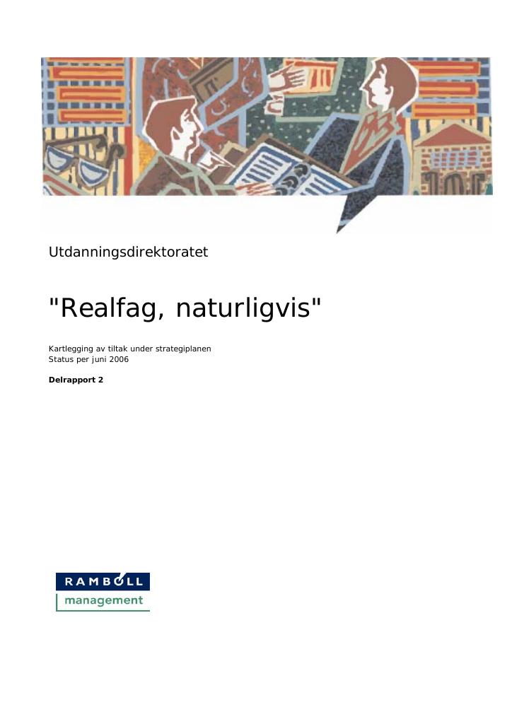 Forsiden av dokumentet Realfag, naturligvis – evaluering av strategiplanen, delrapport 2, 2006