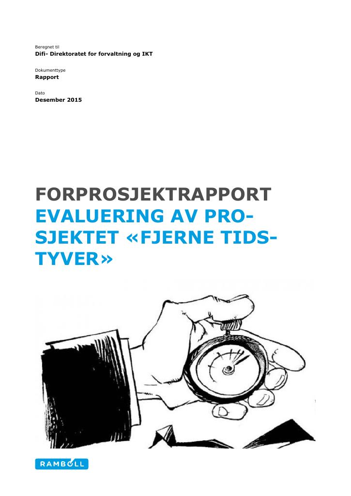 Forsiden av dokumentet Forprosjektrapport. Evaluering av prosjektet «Fjerne tidstyver»