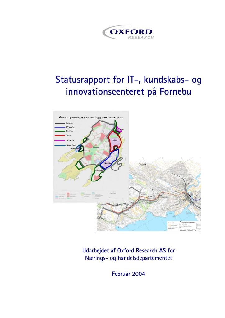 Forsiden av dokumentet Statusrapport for IT-, kundskabs- og innovationscenteret på Fornebu (.pdf)