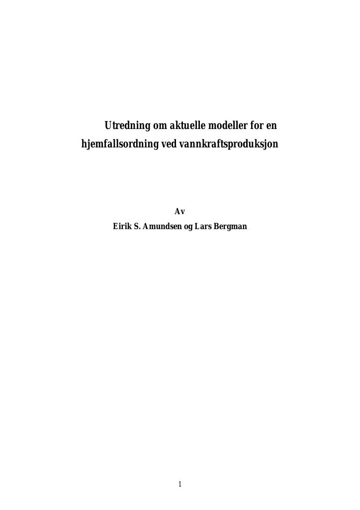 Forsiden av dokumentet Utredning om aktuelle modeller for en hjemfallsordning ved vannkraftsproduksjon