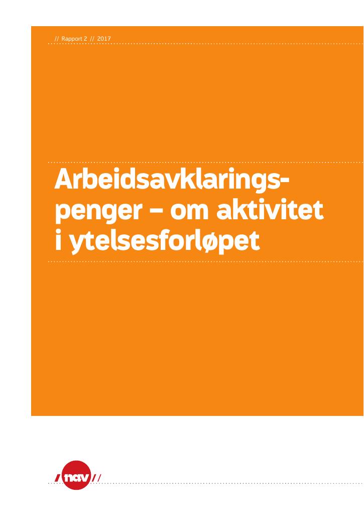 Forsiden av dokumentet Arbeidsavklaringspenger - om aktivitet i ytelsesforløpet