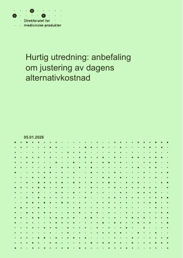 Forsiden av dokumentet Hurtig utredning: anbefaling om justering av dagens alternativkostnad