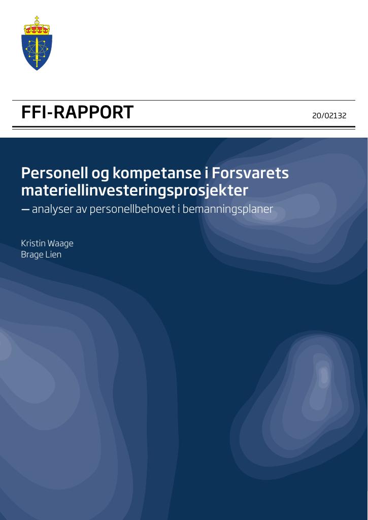 Forsiden av dokumentet Personell og kompetanse i forsvarets materiellinvesteringsprosjekter : analyser av personellbehovet i bemanningsplaner