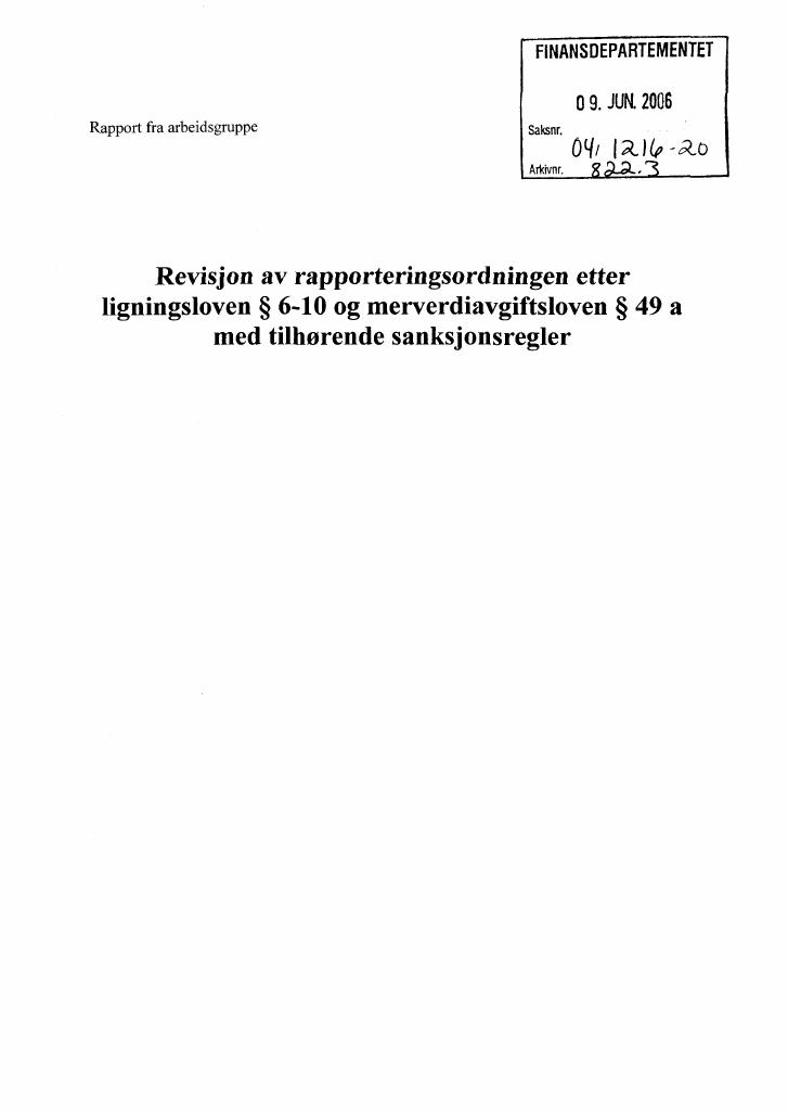 Forsiden av dokumentet Revisjon av rapporteringsordningen etter ligningsloven § 6-10 og merverdiavgiftsloven § 49 a med tilhørende sanksjonsregler