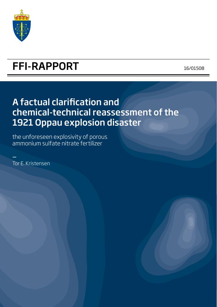 Forsiden av dokumentet A factual clarification and chemical-technical reassessment of the 1921 Oppau explosion disaster - the unforeseen explosivity of porous ammonium sulfate nitrate fertilizer