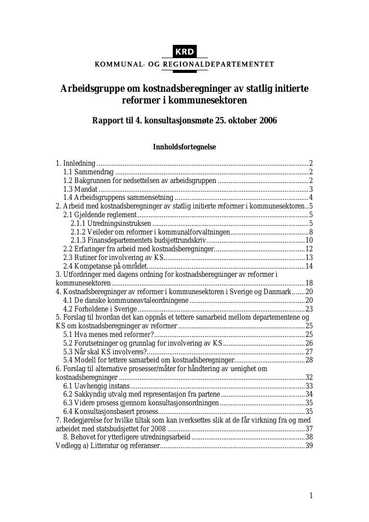 Forsiden av dokumentet Arbeidsgruppe om kostnadsberegninger av statlig initierte reformer i kommunesektoren