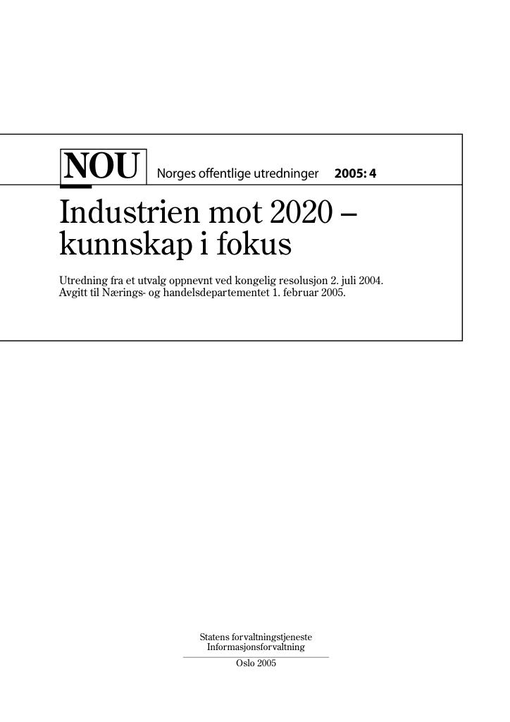 Forsiden av dokumentet NOU 2005: 4 - Industrien mot 2020 – kunnskap i fokus