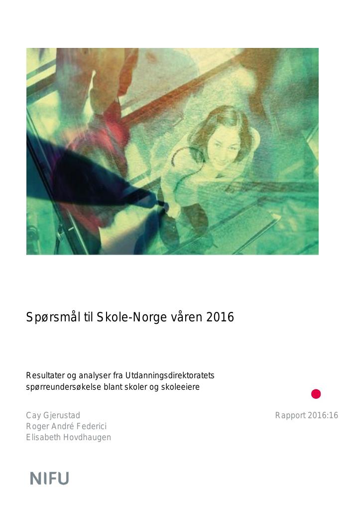 Forsiden av dokumentet Spørsmål til Skole-Norge våren 2016