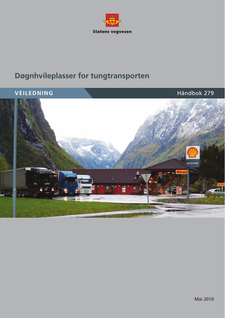 Forsiden av dokumentet Døgnhvileplasser for tungtransporten : veiledning [Håndbok 279]