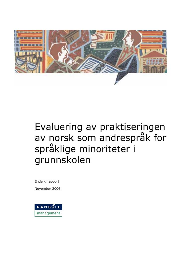 Forsiden av dokumentet Evaluering av praktiseringen av norsk som andrespråk for språklige minoriteter i grunnskolen, 2006