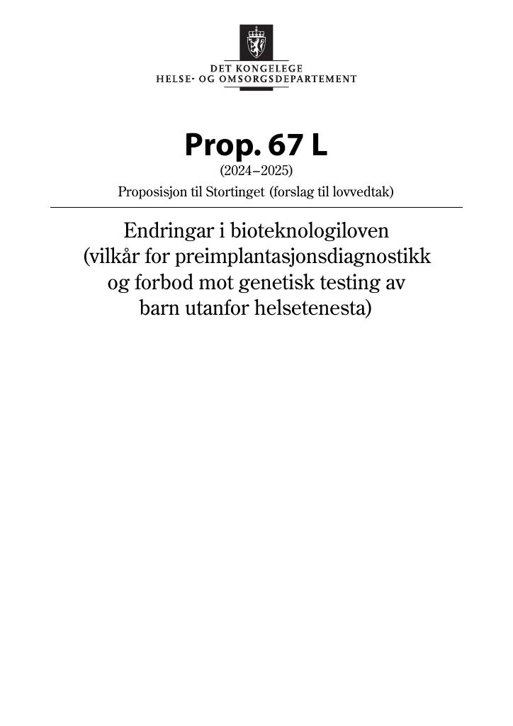 Forsiden av dokumentet Prop. 67 L (2024–2025)