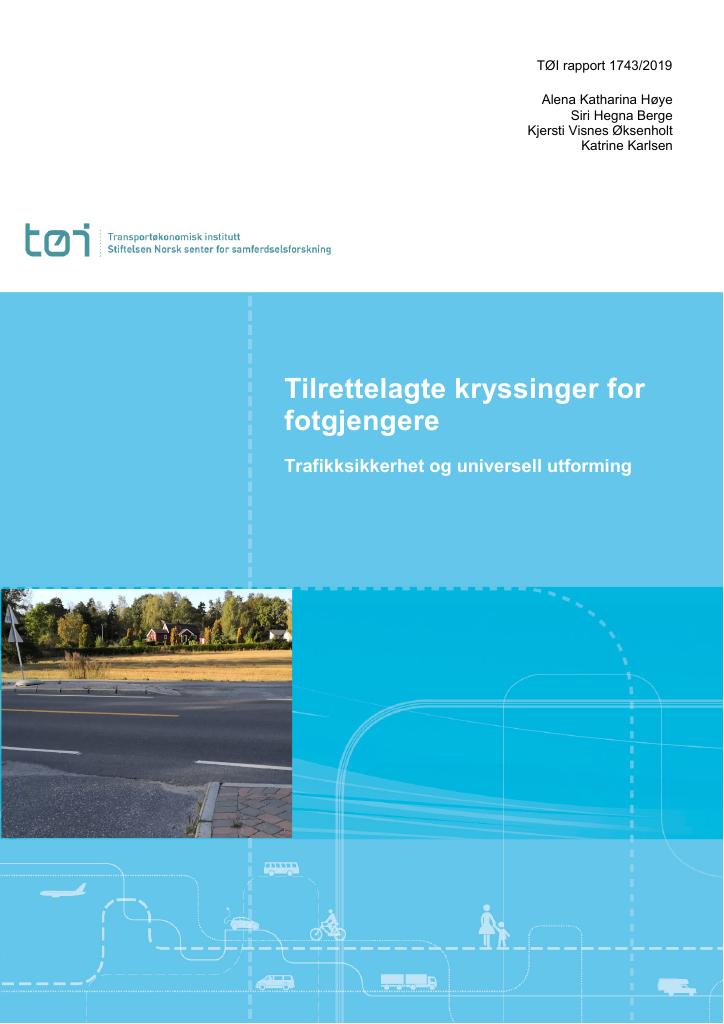 Forsiden av dokumentet Tilrettelagte kryssinger for fotgjengere : Trafikksikkerhet og universell utforming