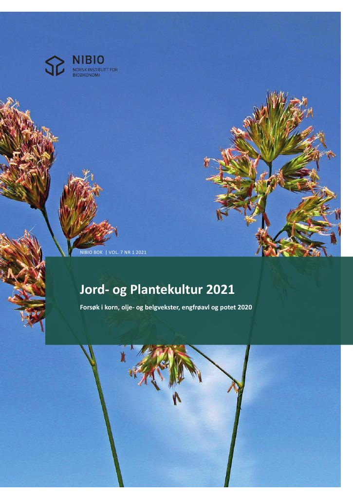 Forsiden av dokumentet Jord- og Plantekultur 2021 : Forsøk i korn, olje- og belgvekster, engfrøavl og potet 2020