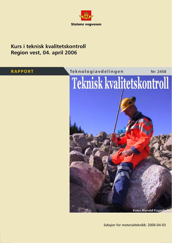 Forsiden av dokumentet Kurs i teknisk kvalitetskontroll Region vest, 4. april 2006