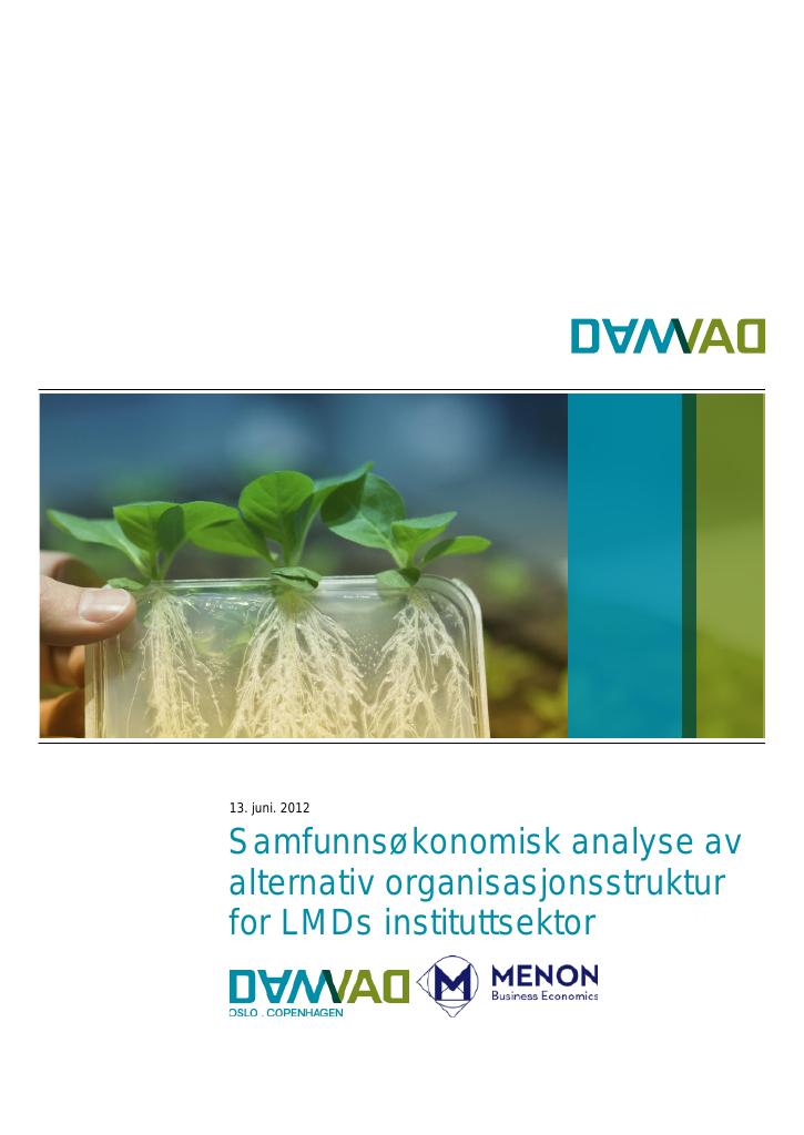 Forsiden av dokumentet Samfunnsøkonomisk analyse av alternativ organisasjonsstruktur for LMDs instituttsektor